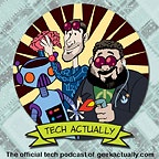 Tech Actually - GeekActually.com