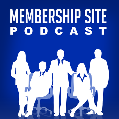 Membership Site Podcast: Passive Income, Online Business