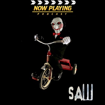 Now Playing Presents:  The Complete Saw Movie Retrospective Series