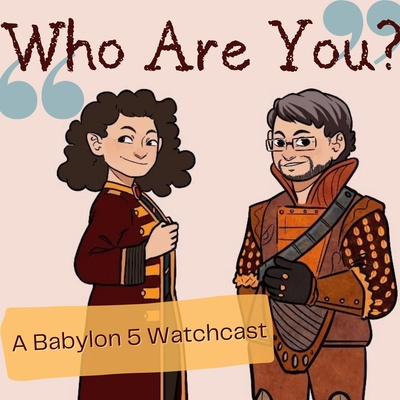 Who Are You? A Babylon 5 Watchcast