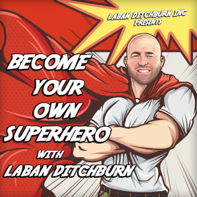 Become your own Superhero podcast