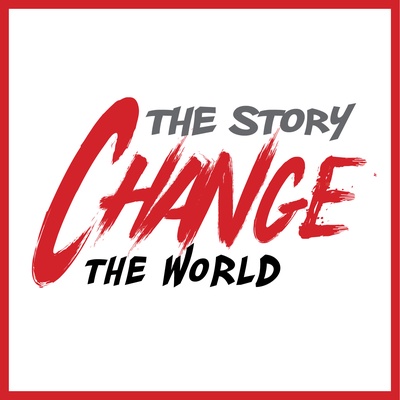 Change the Story / Change the World