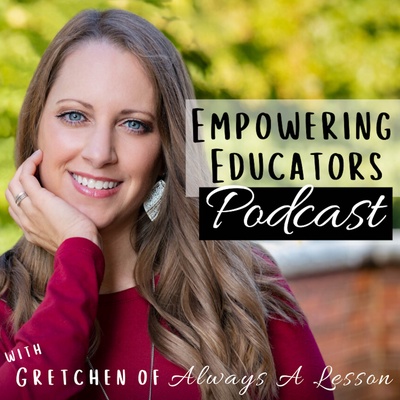 Always A Lesson's Empowering Educators Podcast
