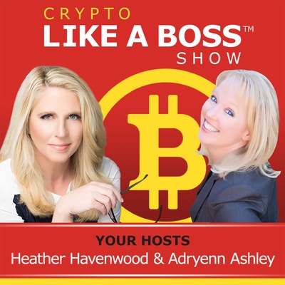 Crypto Like A Boss - Adryenn Ashley & Heather Havenwood