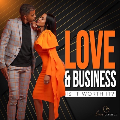 LOVE AND BUSINESS, IS IT WORTH IT?