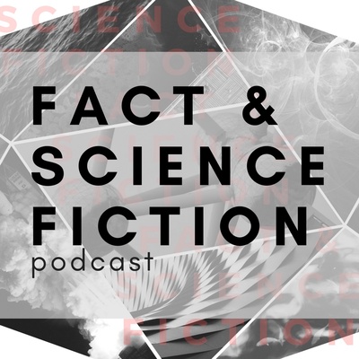 Fact and Science Fiction