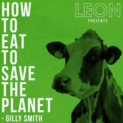 How to Eat to Save The Planet