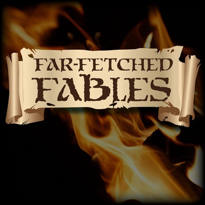 Far Fetched Fables