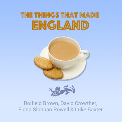 The Things That Made England
