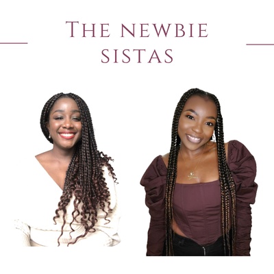 The Newbie Sistas Podcast