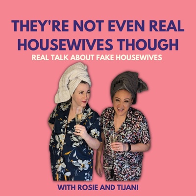 They're Not Even Real Housewives Though!