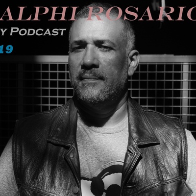 Ralphi Rosario Podcast; May 2019