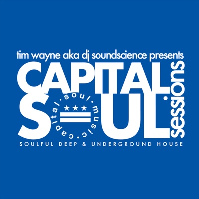 Capital Soul Sessions: Soulful, Deep, Underground House Music
