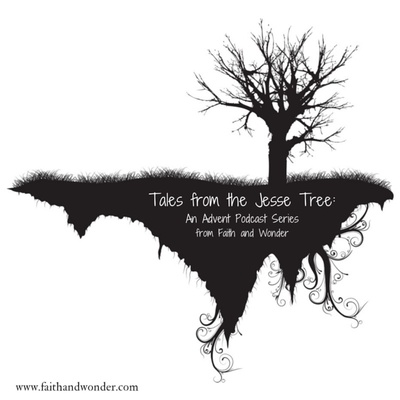 Tales from the Jesse Tree