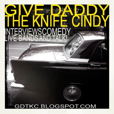 Give Daddy The Knife Cindy! Music Podcast