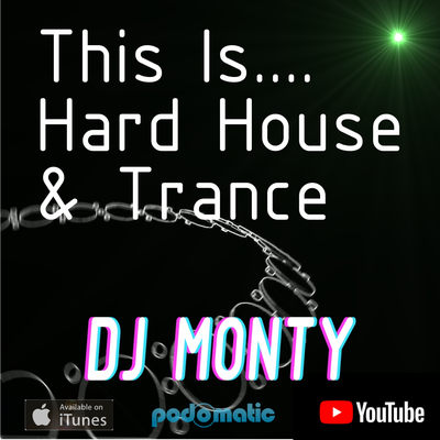 DJ Monty Hard House and Trance 