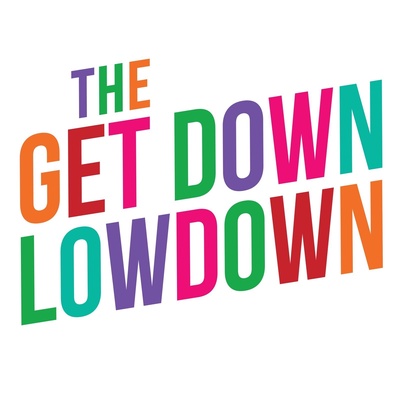The Get Down Low Down