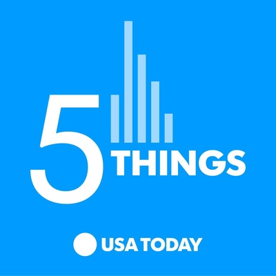 USA TODAY 5 Things