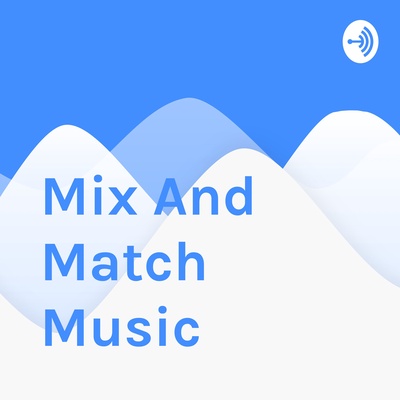 Mix And Match Music 
