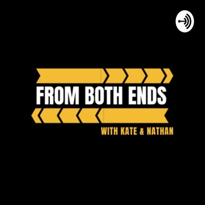 From Both Ends: Kate & Nathan Chronicles