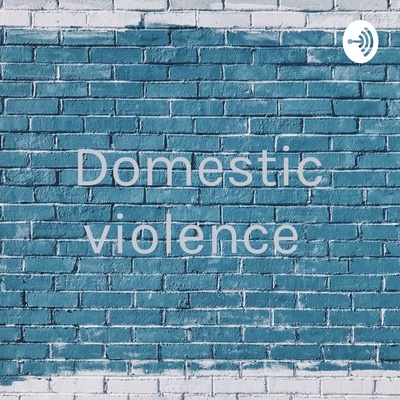 Domestic violence