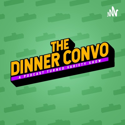 The Dinner Convo