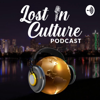Lost In Culture Podcast 