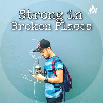 Strong In Broken Places