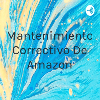 Mantenimiento Correctivo De Amazon