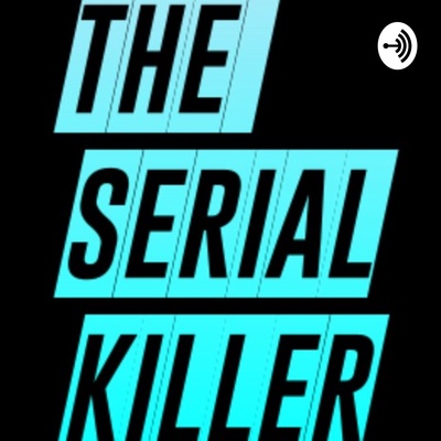 The Serial Killer