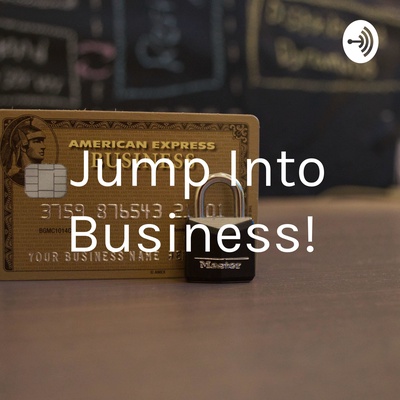 Jump Into Business! 