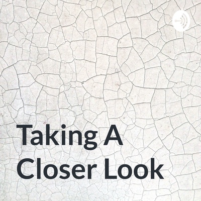 Taking A Closer Look