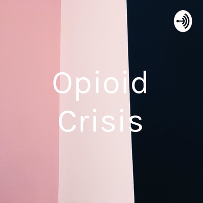 Opioid Crisis