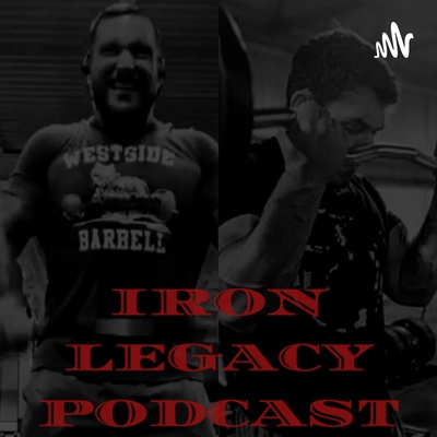 Iron Legacy Podcast