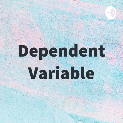 Dependent Variable
