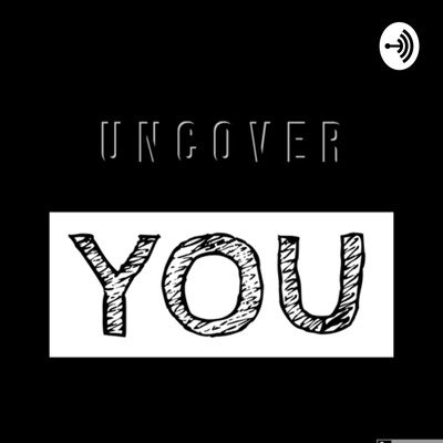 Uncover You