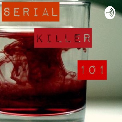 Serial Killer 101