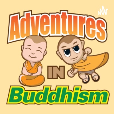 Adventures in Buddhism