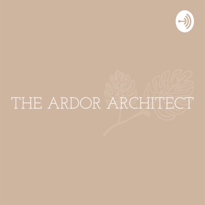 The Ardor Architect