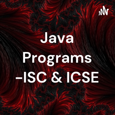 Java Programs -ISC & ICSE