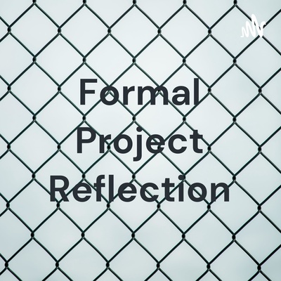 Formal Project Reflection