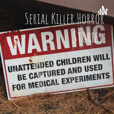 Serial Killer Horror Stories