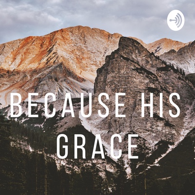 Because His Grace