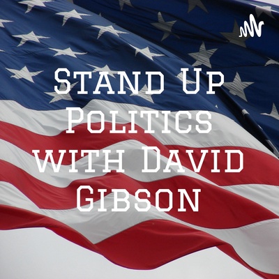 Stand Up Politics with David Gibson