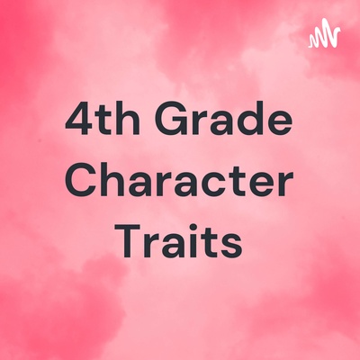 4th Grade Character Traits