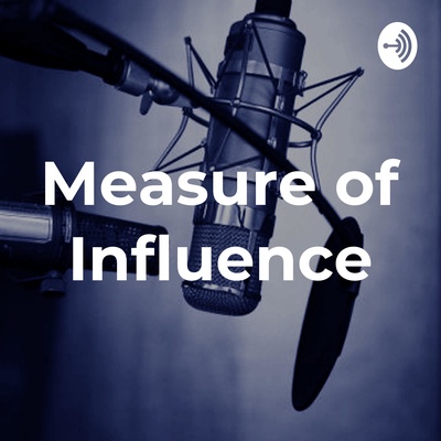 Measure of Influence