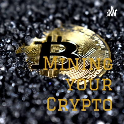 Mining your Crypto