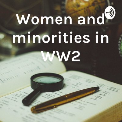 Women and minorities in WW2