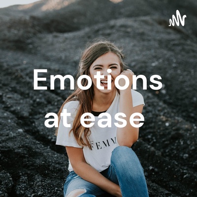 Emotions at ease 