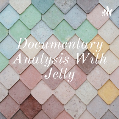 Documentary Analysis With Jelly
